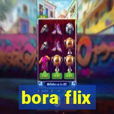 bora flix